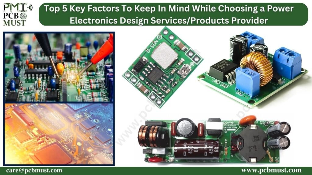 Top 5 key factors to keep in mind while choosing a Power Electronics Design Services/Products Provider